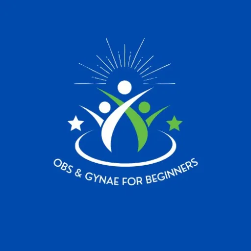Obs & Gynae for beginners