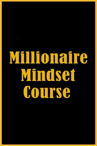 Millionaire Mindset Course Millionaire Mindset Course