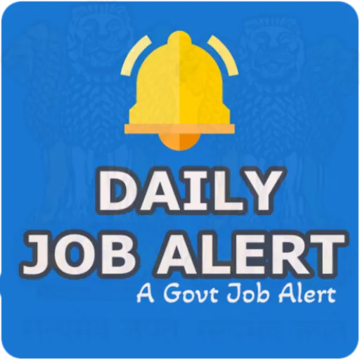 DailyJobAlert-A Govt Job Alert