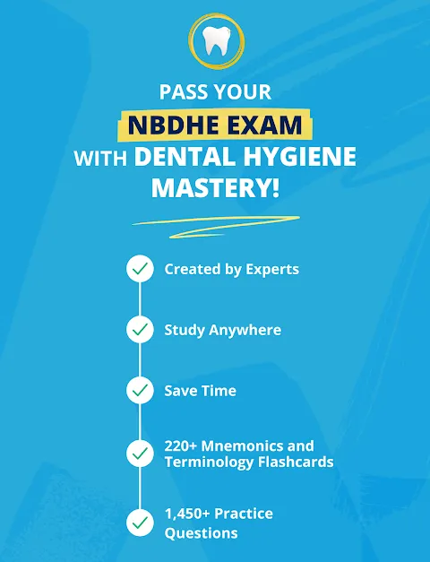 Dental Hygiene Mastery NBDHE Dental Hygiene Mastery NBDHE