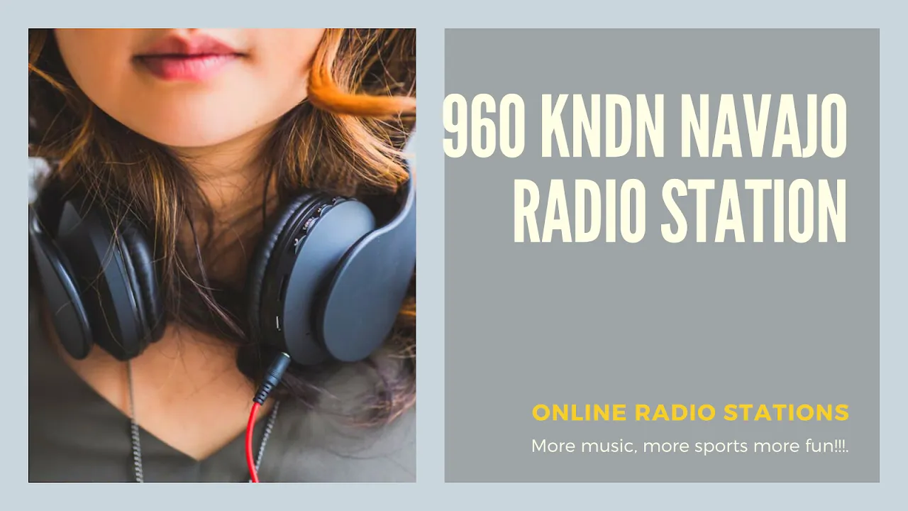 KNDN 960 Navajo Radio Station KNDN 960 Navajo Radio Station