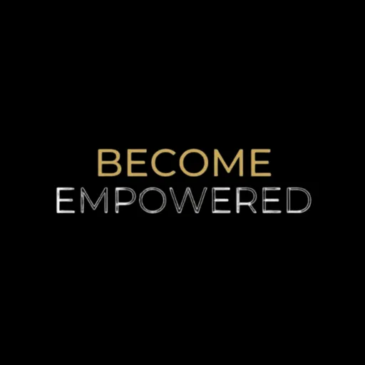 Become Empowered
