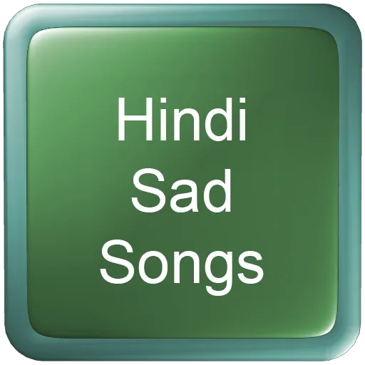 Hindi Sad Songs