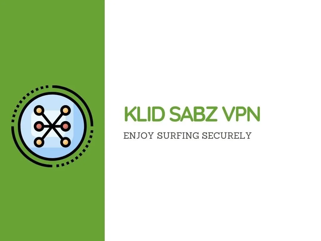 KLID SABZ VPN KLID SABZ VPN